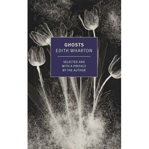 Ghosts -- Edith Wharton